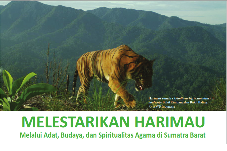 Policy Brief: Melestarikan Harimau Melalui Adat, Budaya, dan Spiritualitas Agama di Sumatra Barat